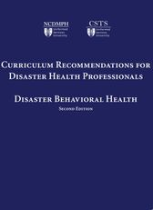 Curriculum Recommendations for Disaster Health Professionals: Disaster Behavioral Health